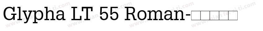 Glypha LT 55 Roman字体转换